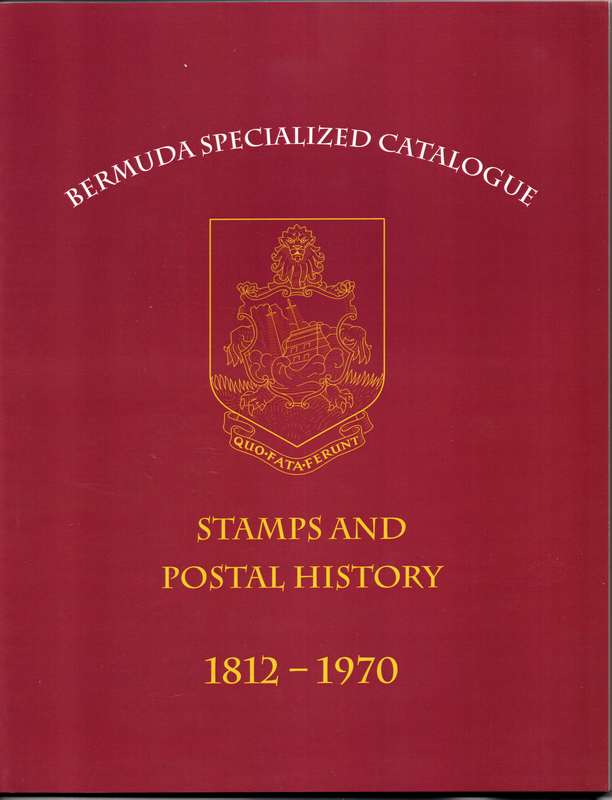 Bermuda Specialized  Catalogue a must have if you are interested in Bermuda philately. (193 pages)