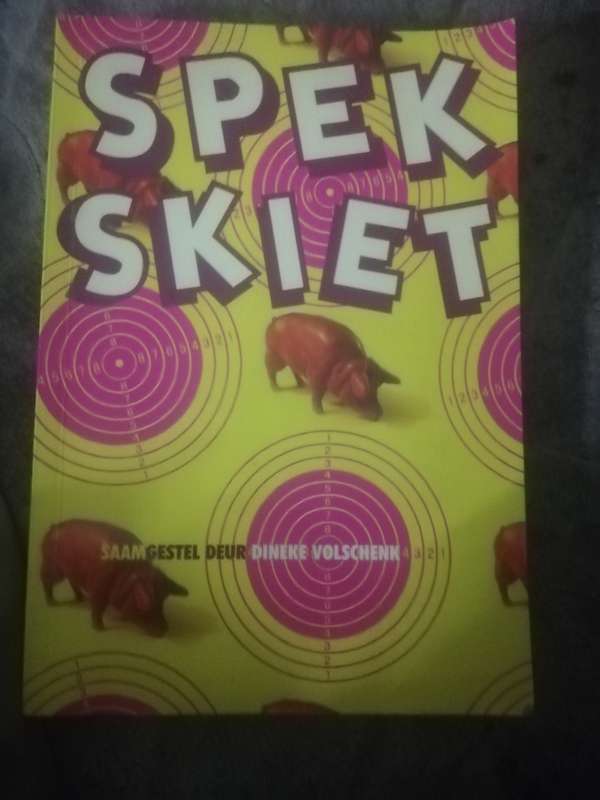 Spek Skiet by Dineke Volschenk