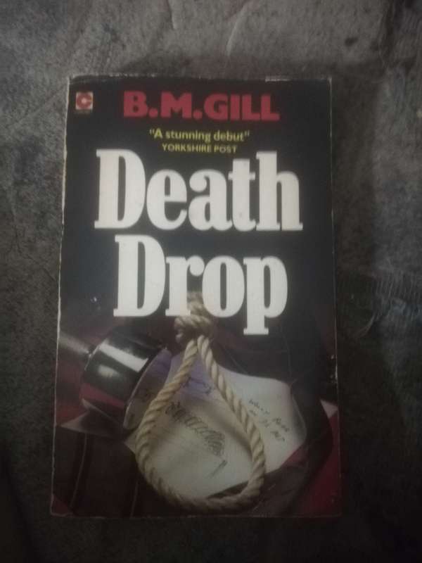 Death Drop by B. M. Gill