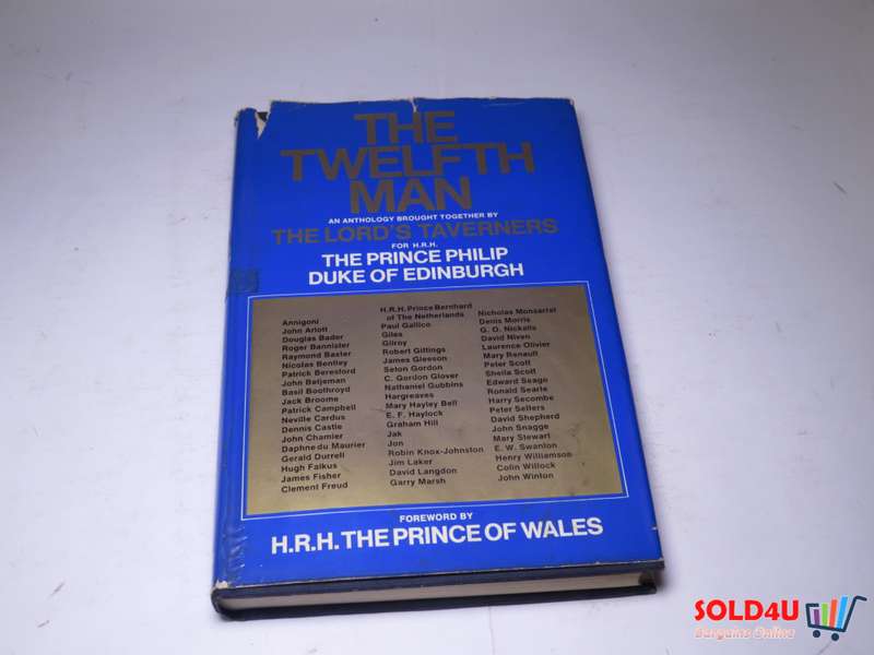 Twelfth Man : An Anthology brought together by The Lord's Taverners for H.R.H. The Prince Philip, Du