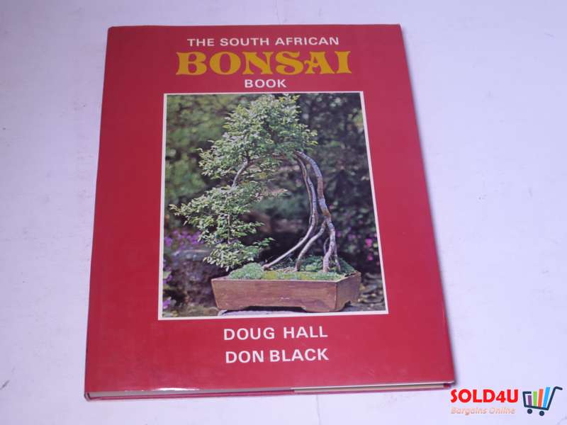 The South African bonsai book by  Doug Hall & Don Black