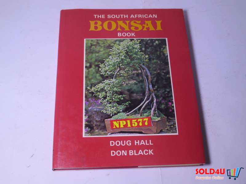The South African bonsai book by  Doug Hall & Don Black