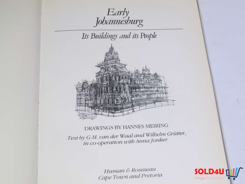 Early Johannesburg - Its buildings and its people - Hannes Meiring