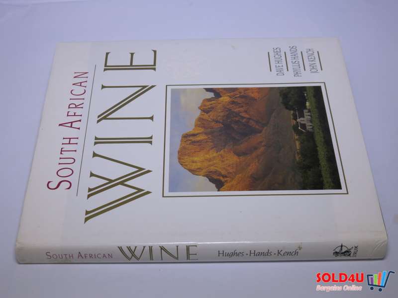 South African Wine - Dave Hughes / Phyllis Hands / John Kench