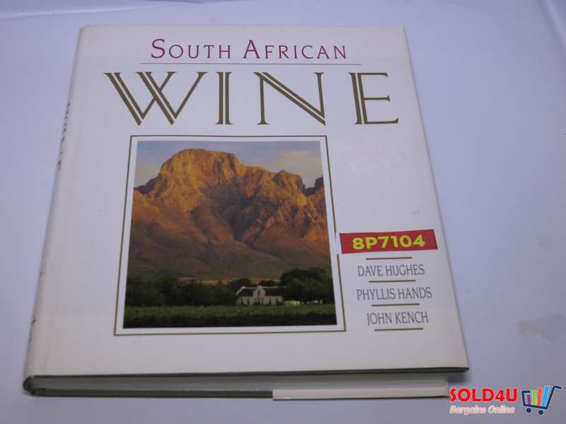 South African Wine - Dave Hughes / Phyllis Hands / John Kench