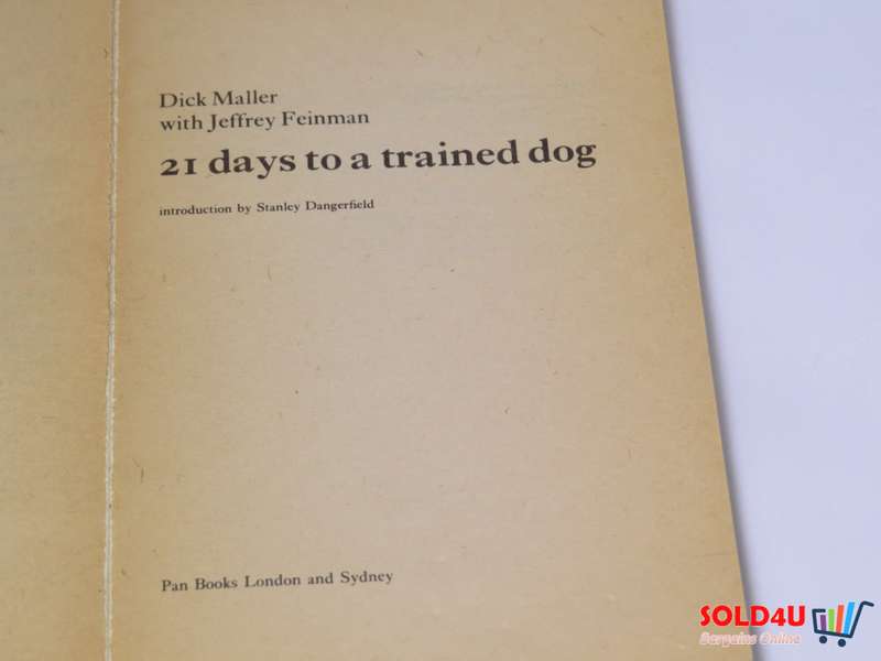 21 Days to a Trained Dog - Dick Maller & Jeffrey Feinman