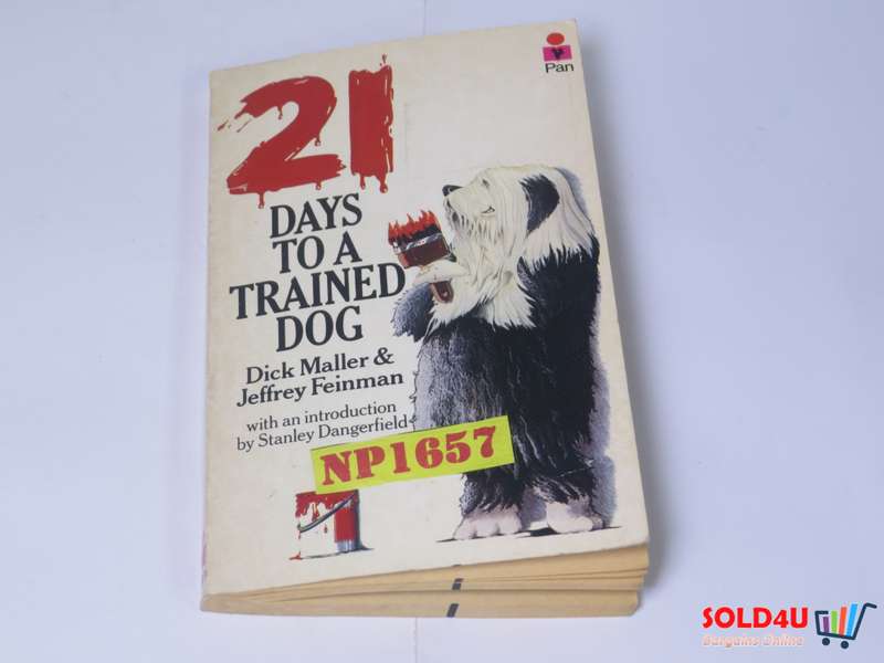 21 Days to a Trained Dog - Dick Maller & Jeffrey Feinman