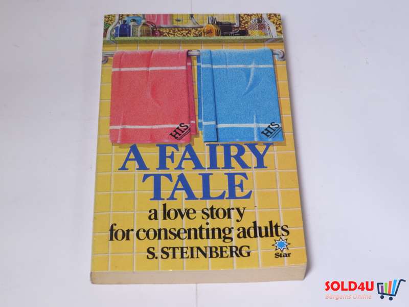 A Fairy Tale - A Love Story for consenting adults - S.Steinberg