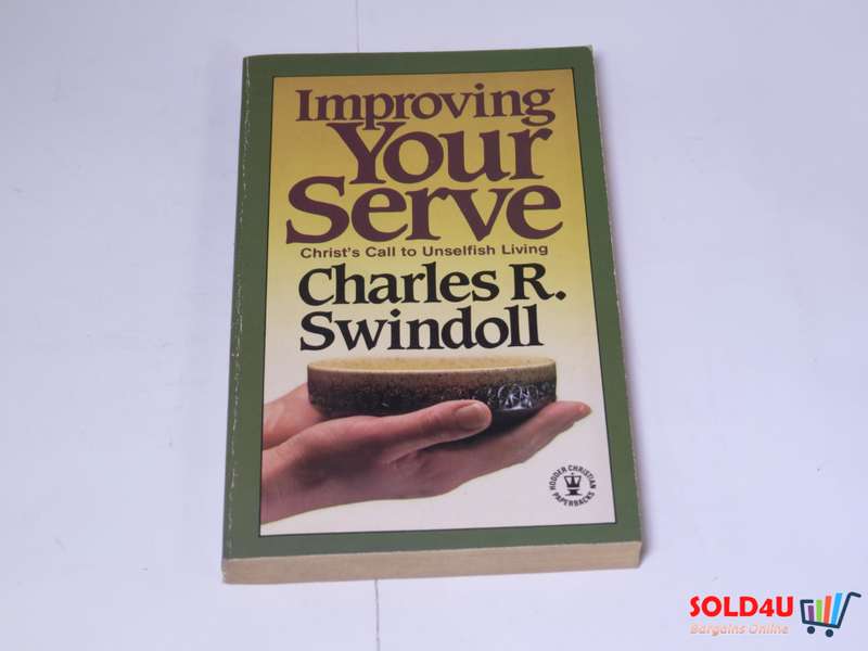 Improving your Serve - Charles R. Swindoll