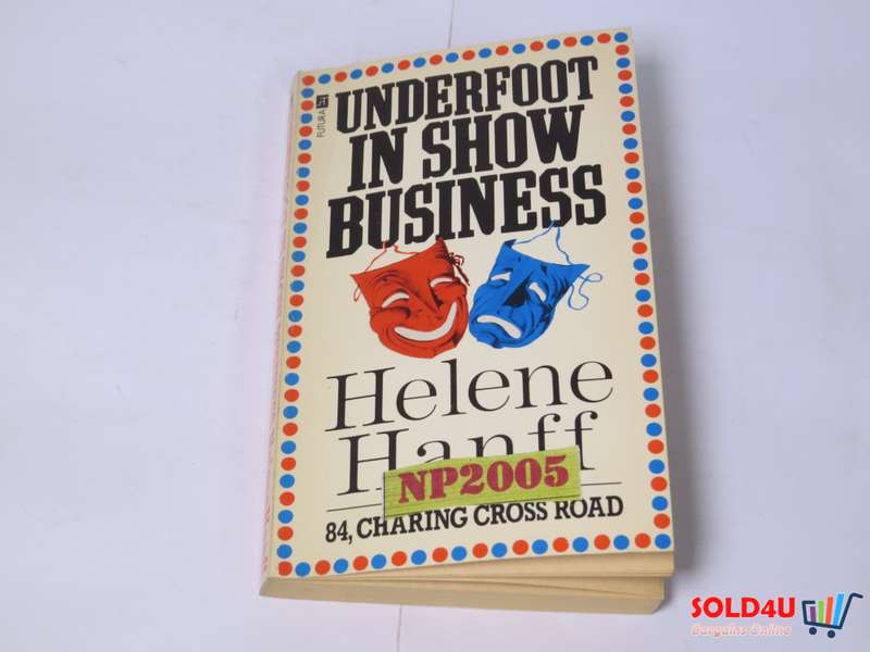 Underfoot in show Business - Helene Hanff