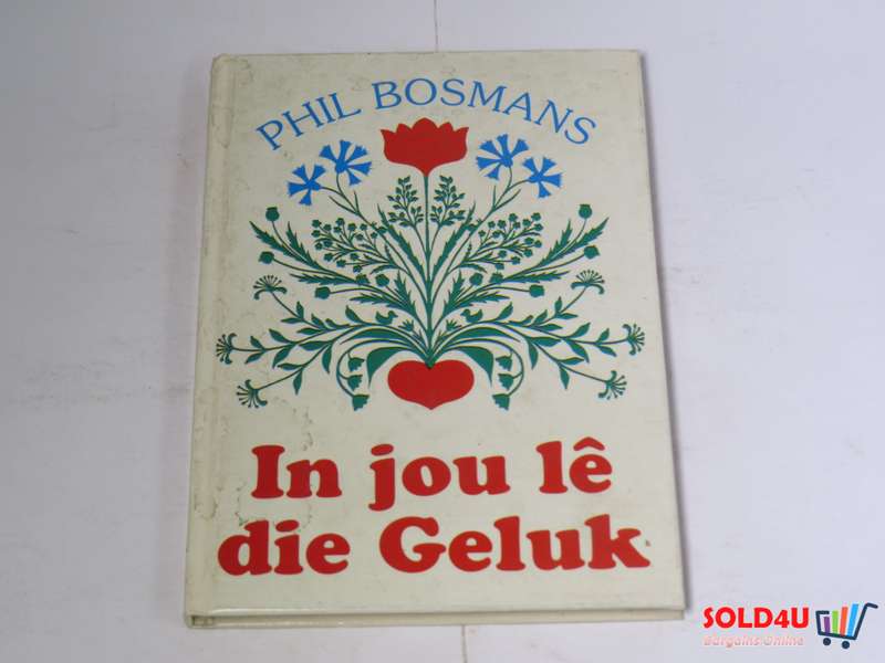 In jou le die Geluk - Phil Bosmans