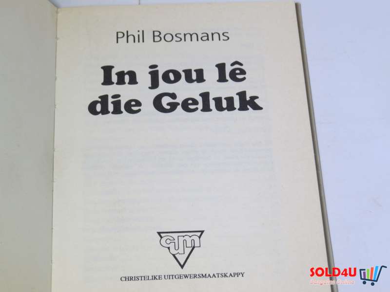 In jou le die Geluk - Phil Bosmans
