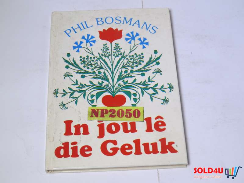 In jou le die Geluk - Phil Bosmans