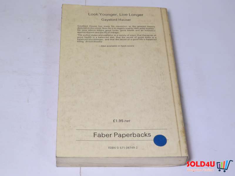 Look Younger Live Longer - Gayelord Hauser