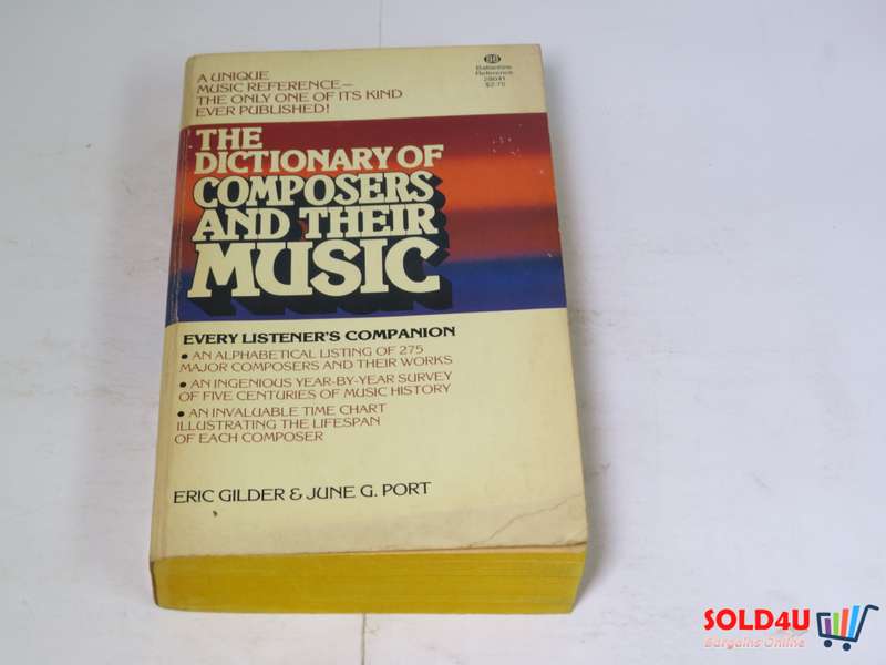 The Dictionary of Composers and Their Music by Eric Gilder & June G.Port