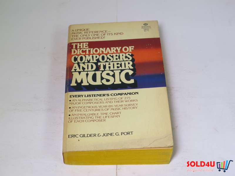 The Dictionary of Composers and Their Music by Eric Gilder & June G.Port
