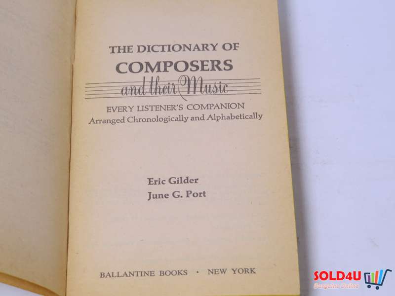 The Dictionary of Composers and Their Music by Eric Gilder & June G.Port
