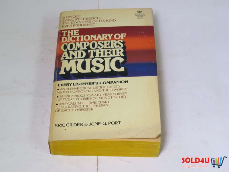 The Dictionary of Composers and Their Music by Eric Gilder & June G.Port