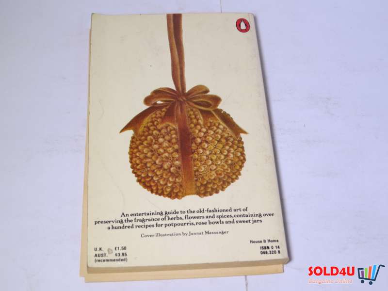 Potpourris and Other Fragrant Delights - Jacqueline Heriteau