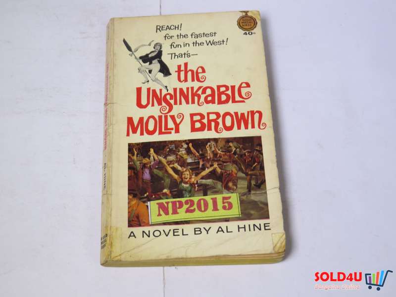 The Unsinkable Molly Brown by Al Hine