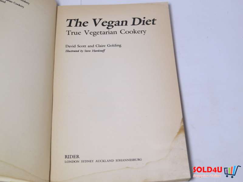 The Vegan Diet - True Vegetarian Cookery - David Scott & Claire Golding