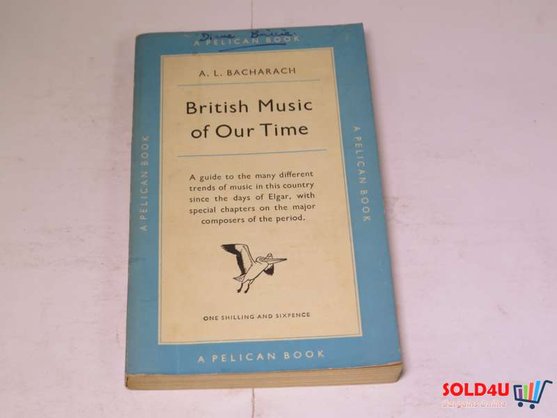British Music of our Time by A.L.Bacharach
