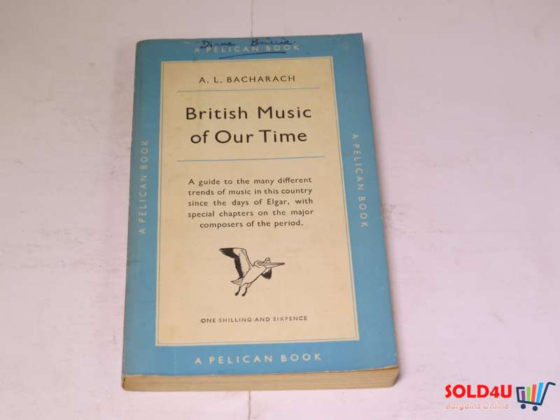 British Music of our Time by A.L.Bacharach