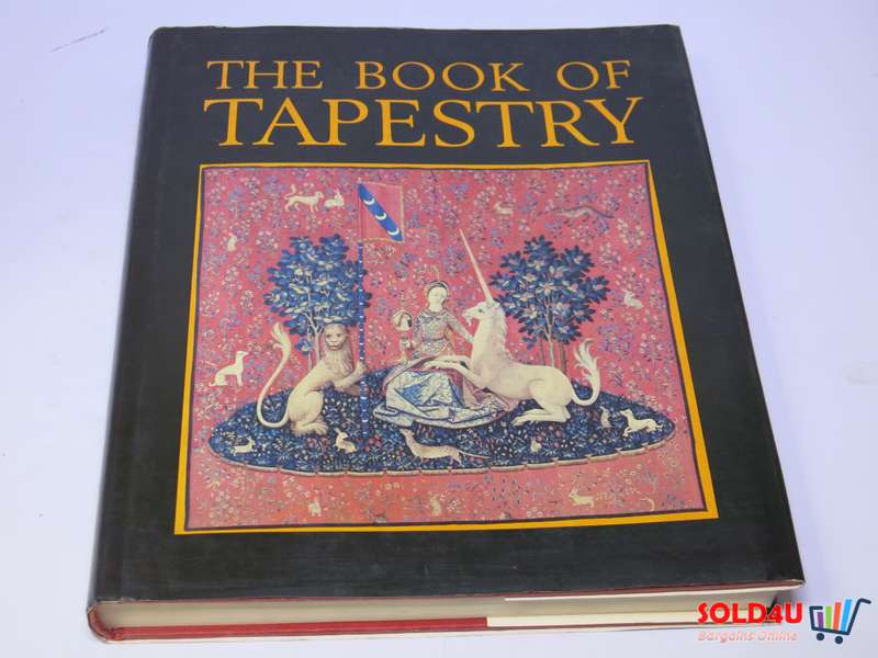 The Book of Tapestry: History and Technique by Pierre Verlet