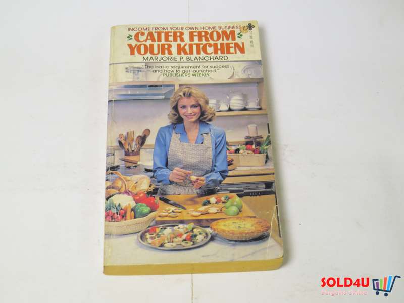 Cater from your Kitchen by Marjorie P.Blanchard
