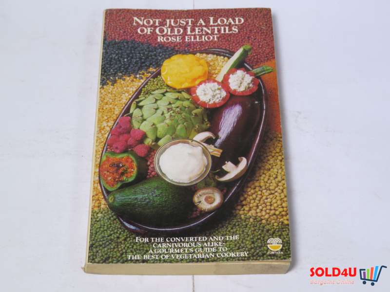 Not just a load of Old Lentils by Rose Elliot
