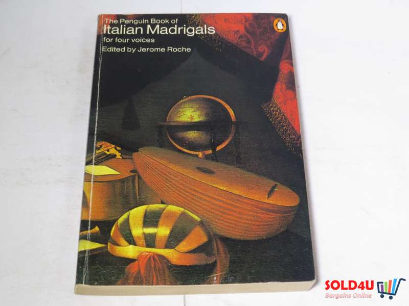 The Penguin Book of Italian Madrigals for Four Voices by Jerome Roche
