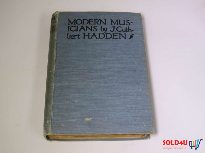 Modern Musicians by J.Cuthbert Hadden