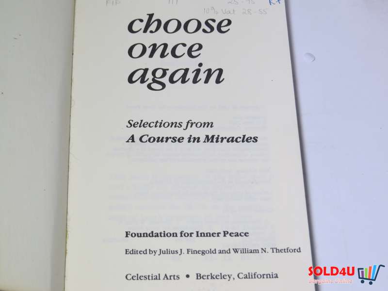 Choose Once Again: Selections from a Course in Miracles by Julius J. Finegold &  William N. Thetfor