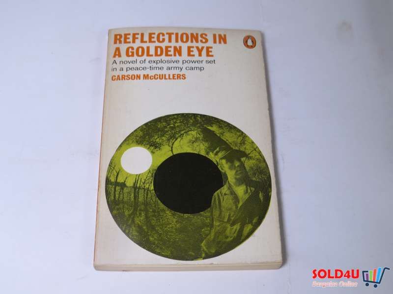 Reflections in a Golden Eye - Carson McCullers