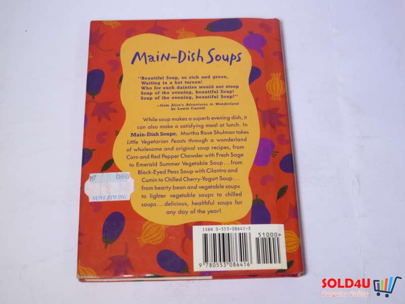 Little Vegetarian Feasts - Main dish soups - Martha Rose Shulman
