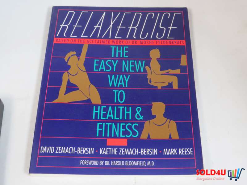 Relaxercise: The Easy New Way to Health and Fitness by by David & Kaethe Zemach- Bersin, Mark Reese