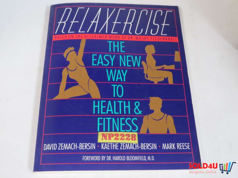 Relaxercise: The Easy New Way to Health and Fitness by by David & Kaethe Zemach- Bersin, Mark Reese