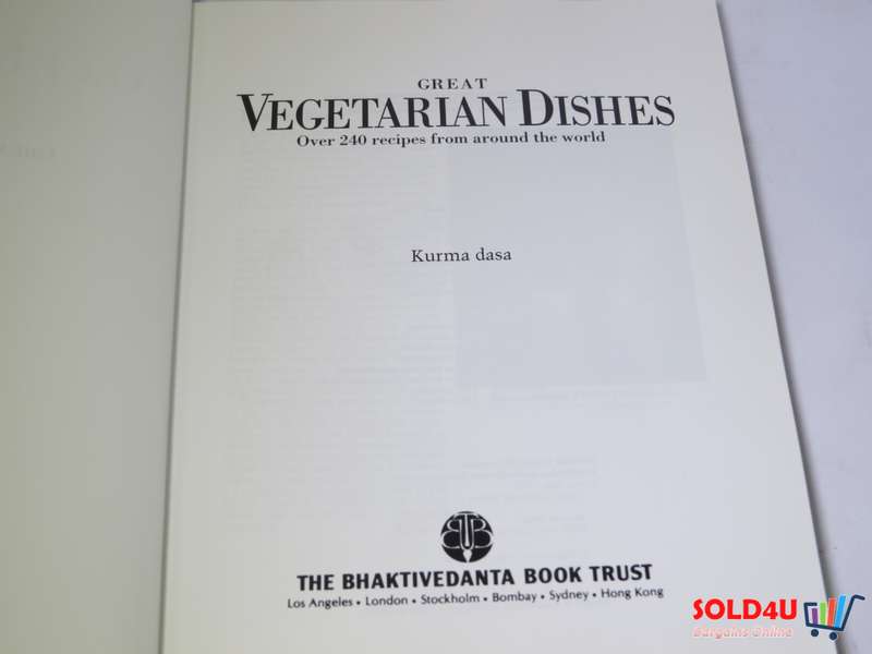 Great Vegetarian Dishes - Over 240 recipes from around the world by Kurma Dasa