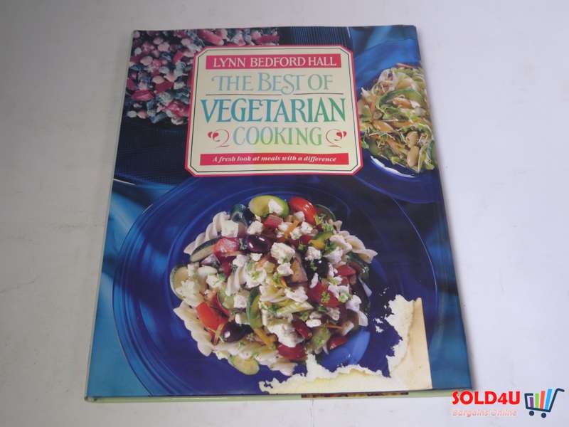 The Best of Vegetarian Cooking by Lynn Bedford Hall