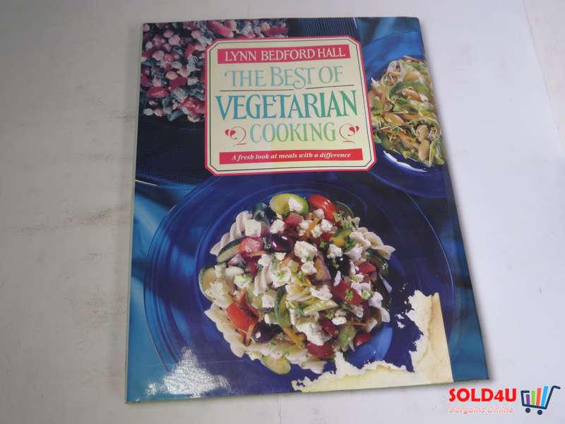 The Best of Vegetarian Cooking by Lynn Bedford Hall