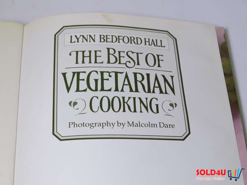 The Best of Vegetarian Cooking by Lynn Bedford Hall