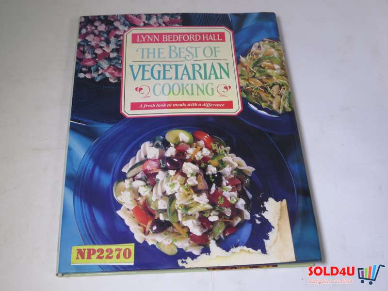 The Best of Vegetarian Cooking by Lynn Bedford Hall