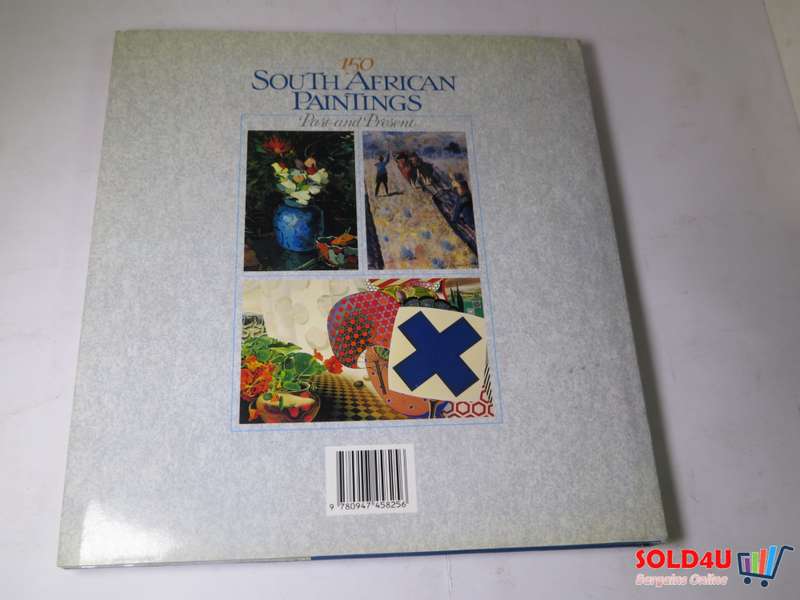150 South African Paintings Past and Present by Lucy Alexander & Evelyn Cohen