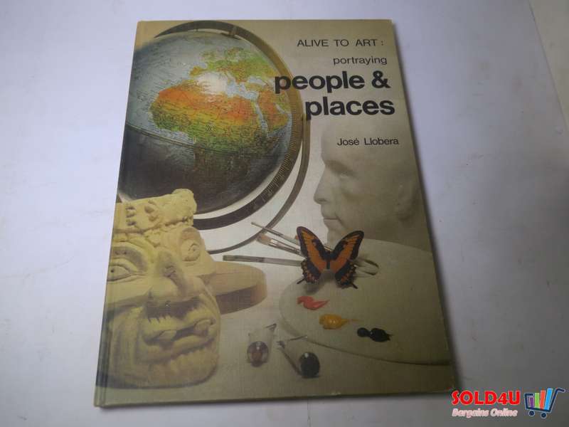 Alive to Art: Portraying People & Places by Jose' Llobera