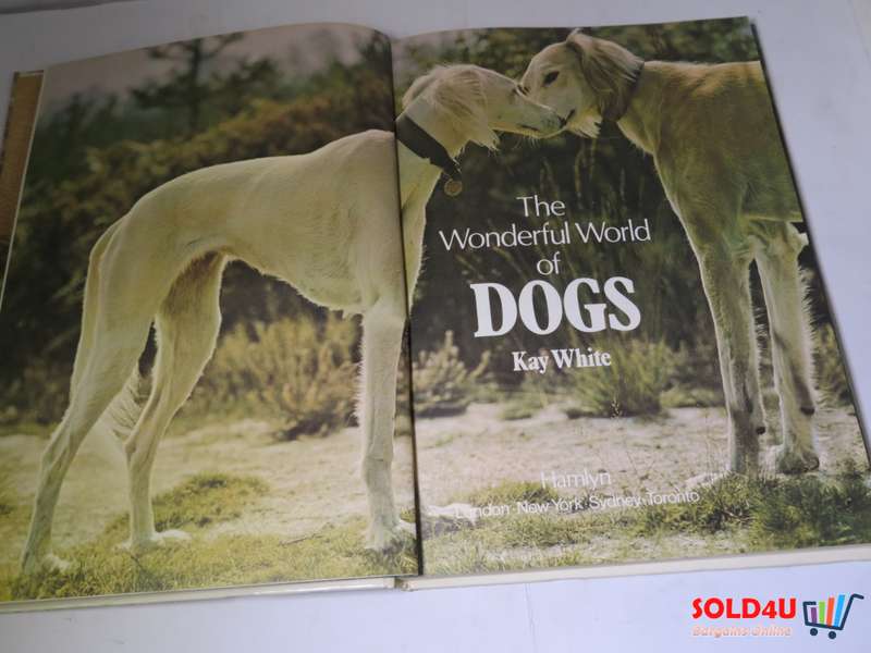 The Wonderful world of Dogs by Kay White