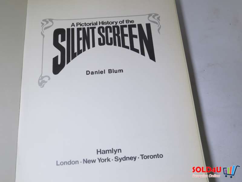A Pictorial History of the Silent Screen by Daniel Blum