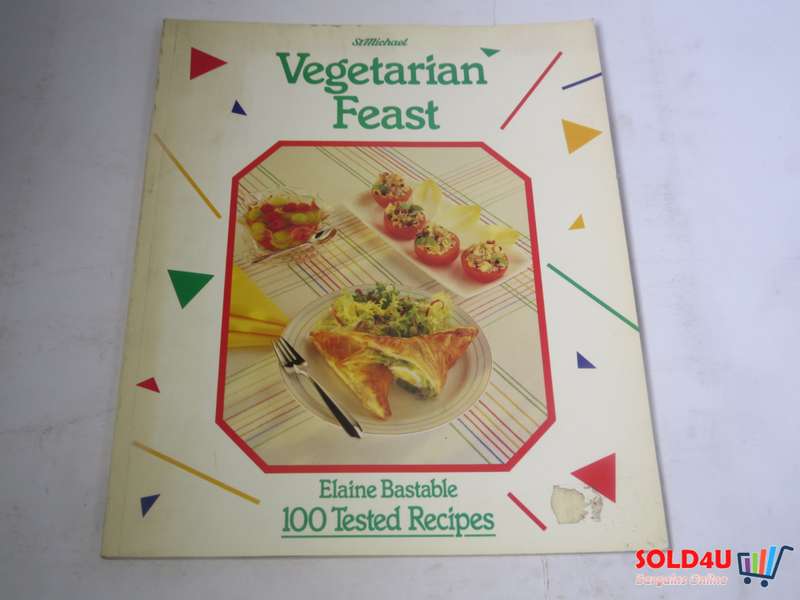 Vegetarian Feast - Elaine Bastable 100 tested recipes