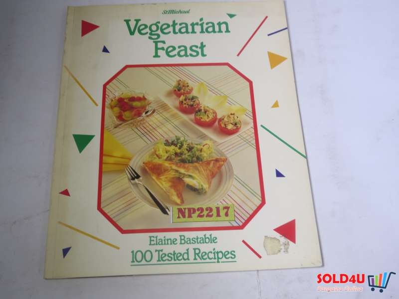 Vegetarian Feast - Elaine Bastable 100 tested recipes