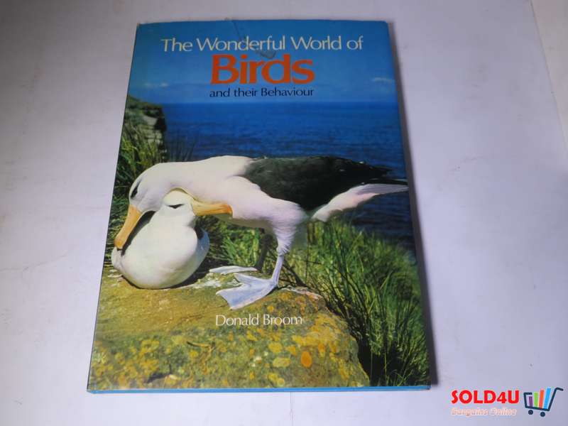 The Wonderful world of Birds and their Behaviour - Donald Broom