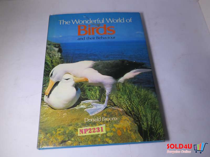 The Wonderful world of Birds and their Behaviour - Donald Broom